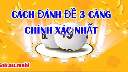 Lô đề 3 càng và cách đánh